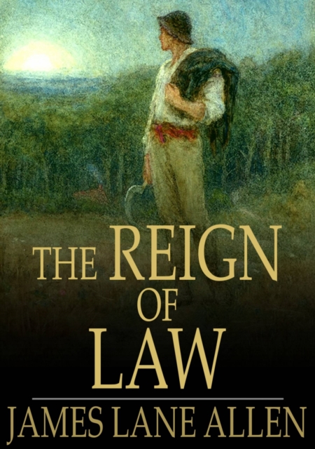 Book Cover for Reign of Law by James Lane Allen