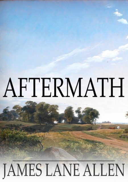 Book Cover for Aftermath by James Lane Allen