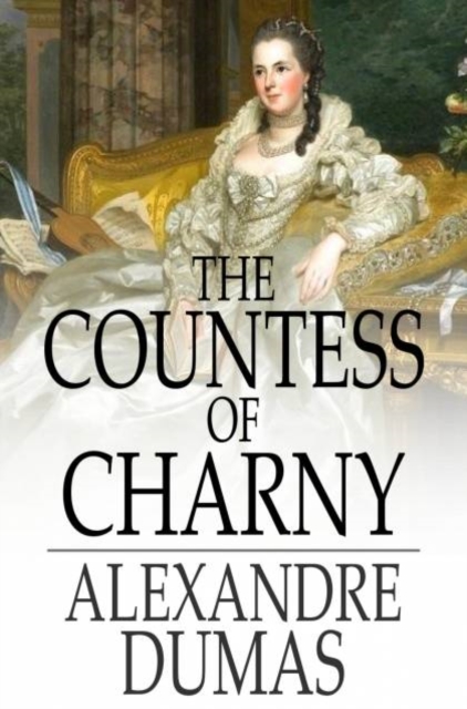 Book Cover for Countess of Charny by Dumas, Alexandre