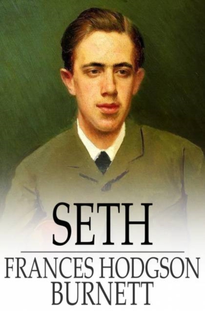 Book Cover for Seth by Frances Hodgson Burnett