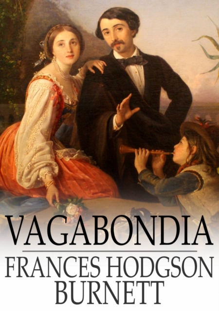 Book Cover for Vagabondia by Frances Hodgson Burnett