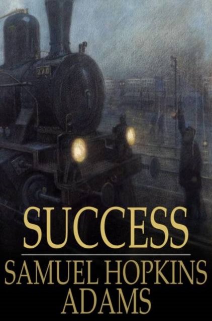 Book Cover for Success by Samuel Hopkins Adams