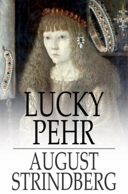 Book Cover for Lucky Pehr by August Strindberg