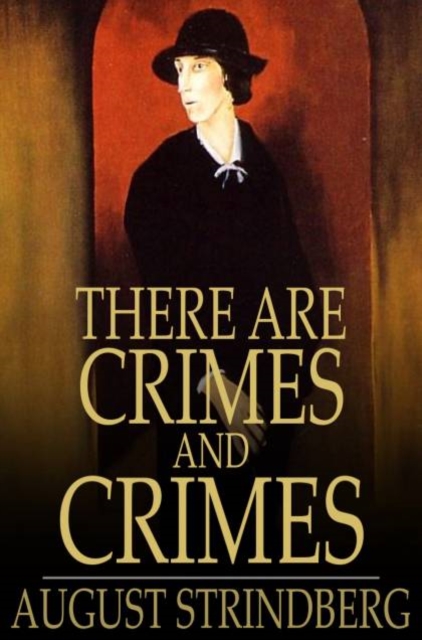 Book Cover for There Are Crimes and Crimes by August Strindberg