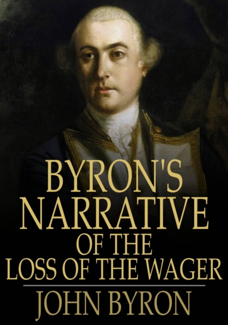 Book Cover for Byron's Narrative of the Loss of the Wager by Byron, John