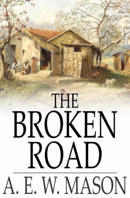 Book Cover for Broken Road by A. E. W. Mason