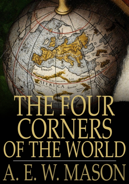 Book Cover for Four Corners of the World by A. E. W. Mason