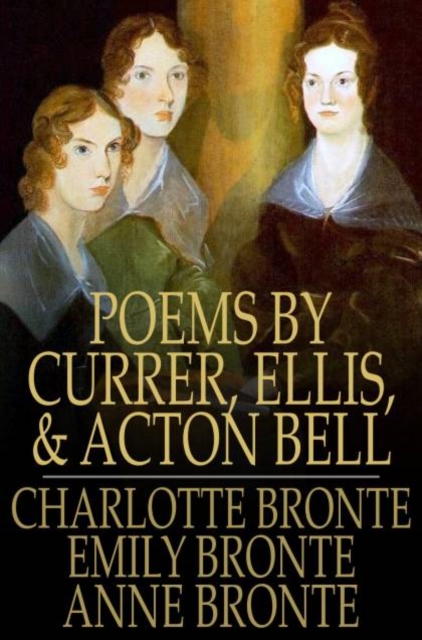 Book Cover for Poems by Currer, Ellis, and Acton Bell by Charlotte Bronte, Emily Bronte, Anne Bronte