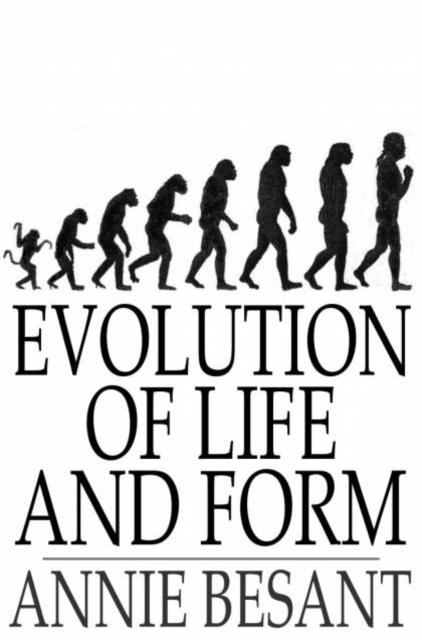 Book Cover for Evolution of Life and Form by Besant, Annie