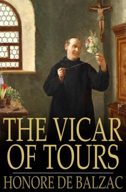 Book Cover for Vicar of Tours by Honore de Balzac