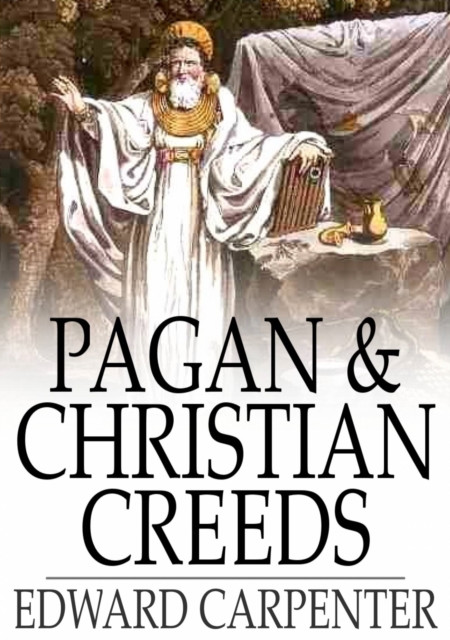 Book Cover for Pagan & Christian Creeds by Edward Carpenter