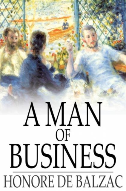 Book Cover for Man of Business by Honore de Balzac