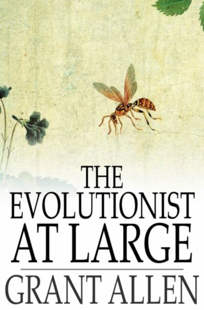Book Cover for Evolutionist at Large by Grant Allen