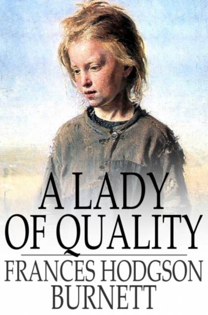 Book Cover for Lady of Quality by Frances Hodgson Burnett