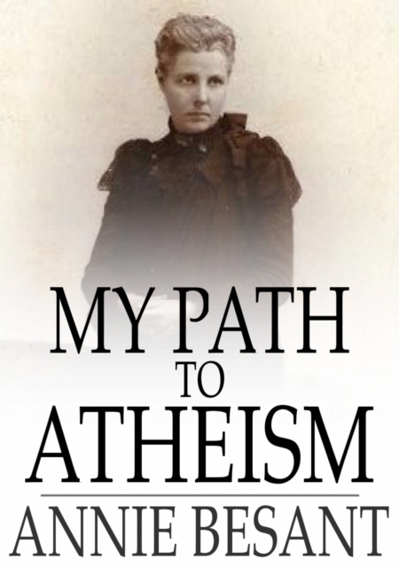 Book Cover for My Path to Atheism by Besant, Annie