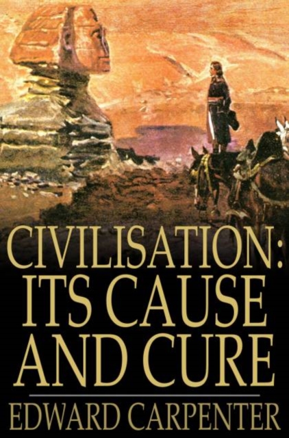 Book Cover for Civilisation: Its Cause and Cure by Edward Carpenter