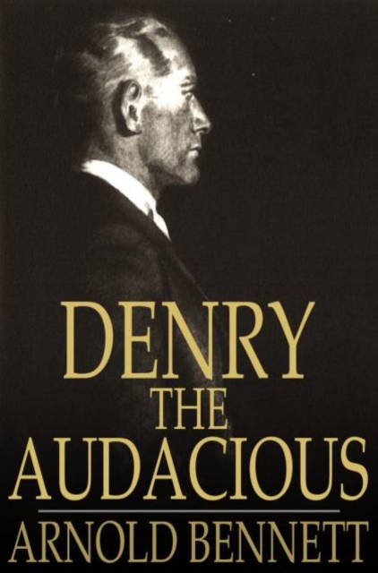 Denry the Audacious