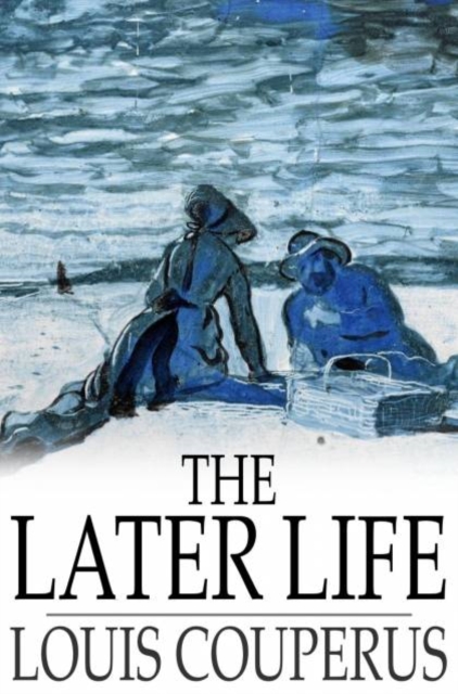 Book Cover for Later Life by Louis Couperus