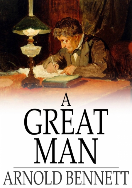 Book Cover for Great Man by Arnold Bennett