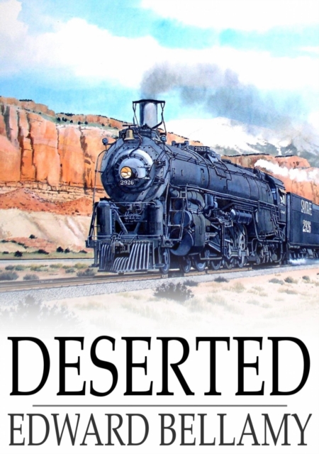 Book Cover for Deserted by Edward Bellamy