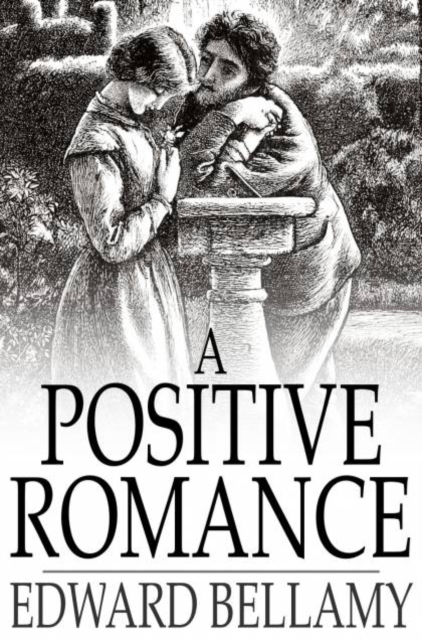 Book Cover for Positive Romance by Bellamy, Edward