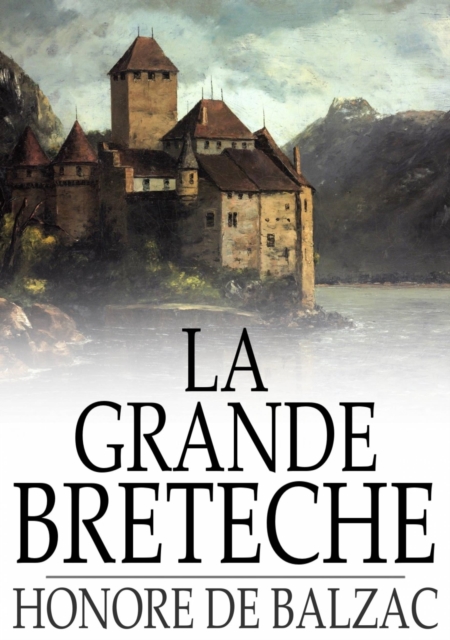 Book Cover for La Grande Breteche by Honore de Balzac