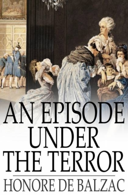 Book Cover for Episode Under the Terror by Honore de Balzac