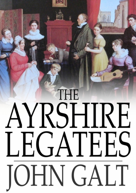 Book Cover for Ayrshire Legatees by John Galt