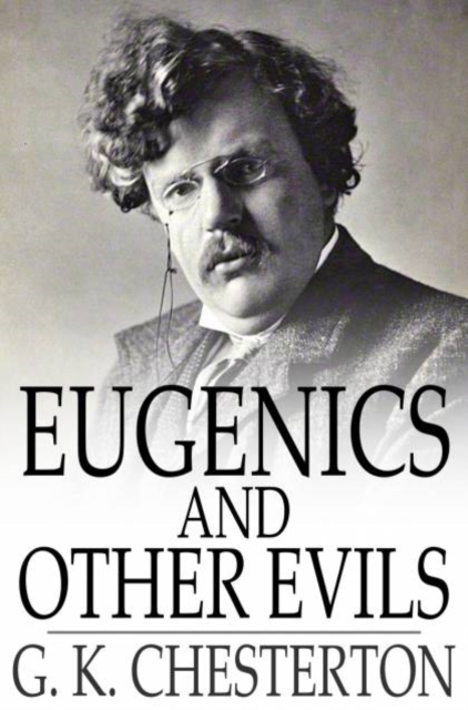 Eugenics and Other Evils