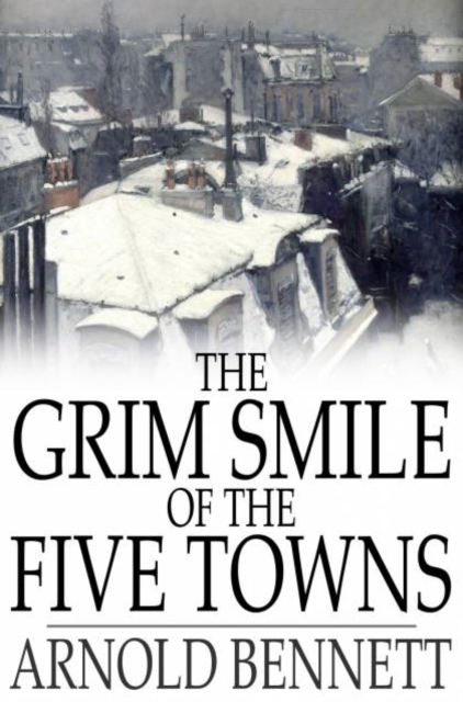 Grim Smile of the Five Towns