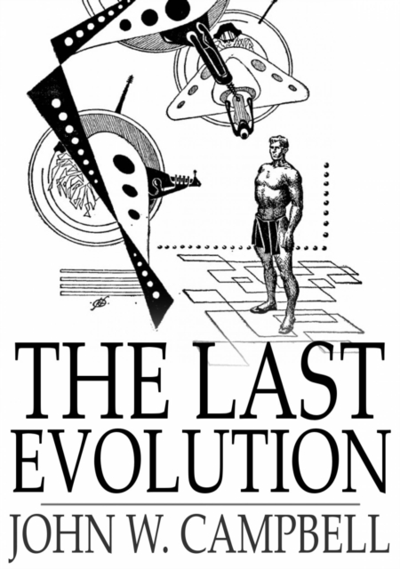 Book Cover for Last Evolution by John W. Campbell