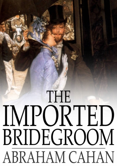 Book Cover for Imported Bridegroom by Abraham Cahan