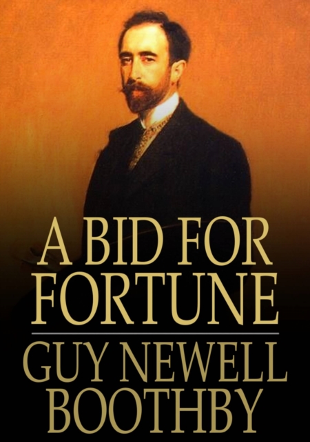 Book Cover for Bid for Fortune by Guy Newell Boothby