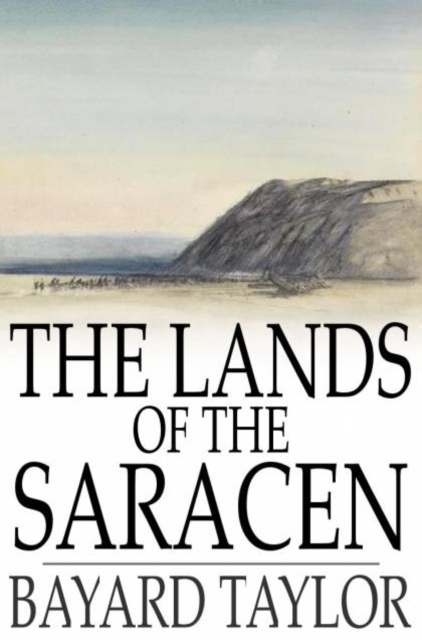 Book Cover for Lands of the Saracen by Bayard Taylor