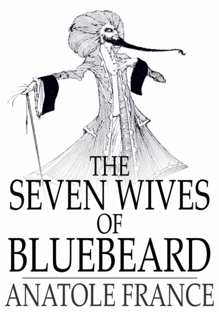 Book Cover for Seven Wives of Bluebeard by Anatole France