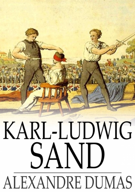 Book Cover for Karl-Ludwig Sand by Alexandre Dumas