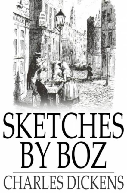Book Cover for Sketches by Boz by Charles Dickens