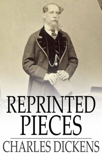 Book Cover for Reprinted Pieces by Charles Dickens