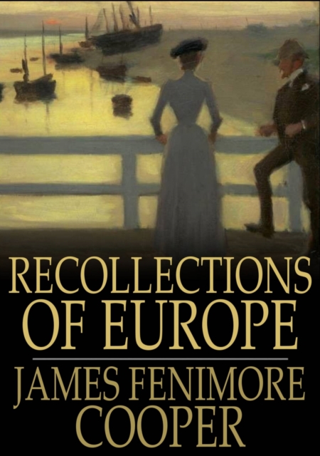 Book Cover for Recollections of Europe by James Fenimore Cooper