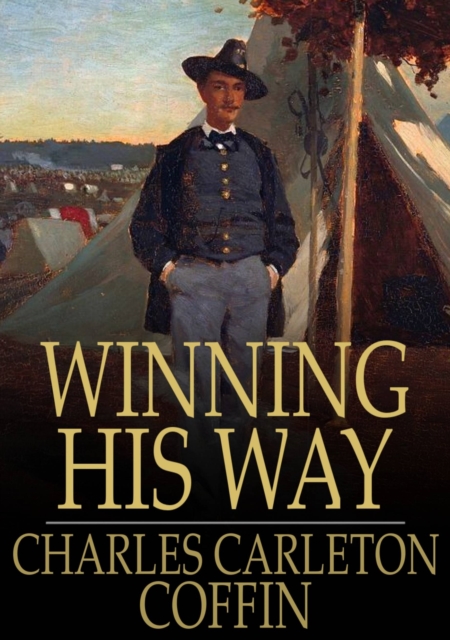 Book Cover for Winning His Way by Charles Carleton Coffin