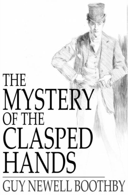 Book Cover for Mystery of the Clasped Hands by Guy Newell Boothby