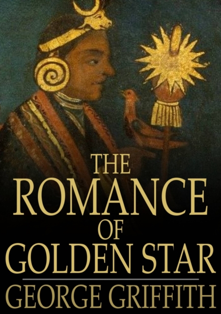 Book Cover for Romance of Golden Star by George Griffith