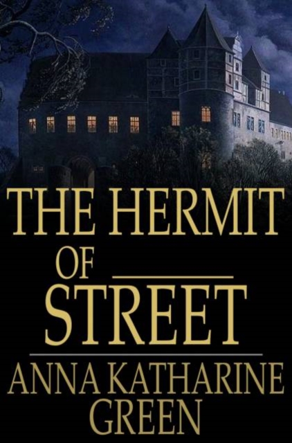 Book Cover for Hermit of _____ Street by Anna Katharine Green