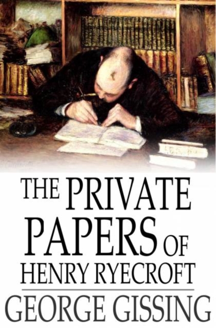 Private Papers of Henry Ryecroft