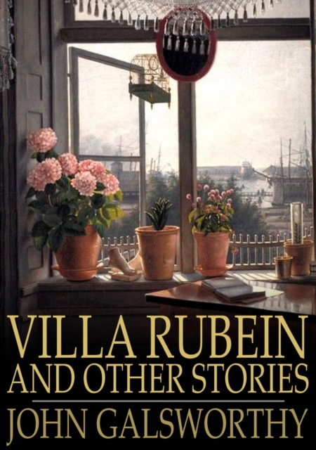 Book Cover for Villa Rubein and Other Stories by John Galsworthy