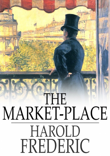 Book Cover for Market-Place by Harold Frederic