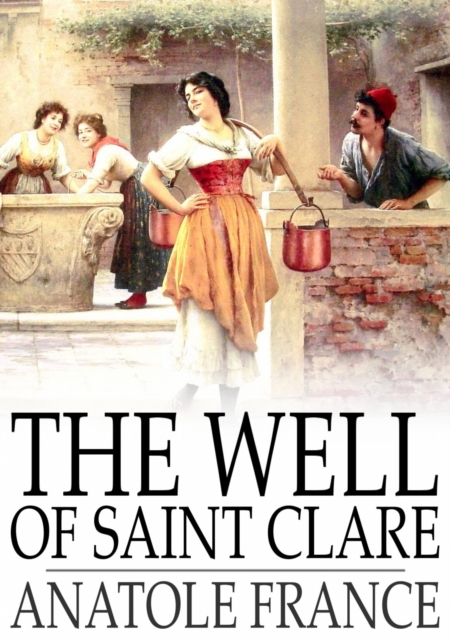 Book Cover for Well of Saint Clare by Anatole France