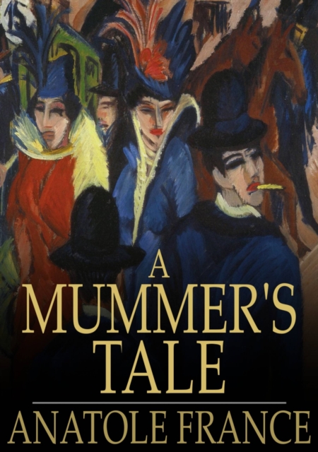 Book Cover for Mummer's Tale by Anatole France