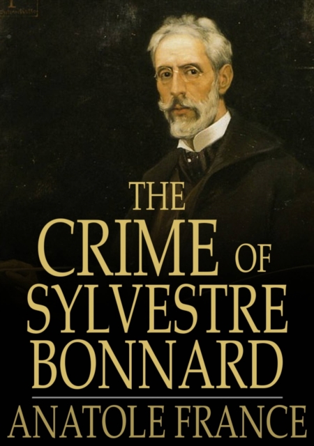 Book Cover for Crime of Sylvestre Bonnard by Anatole France