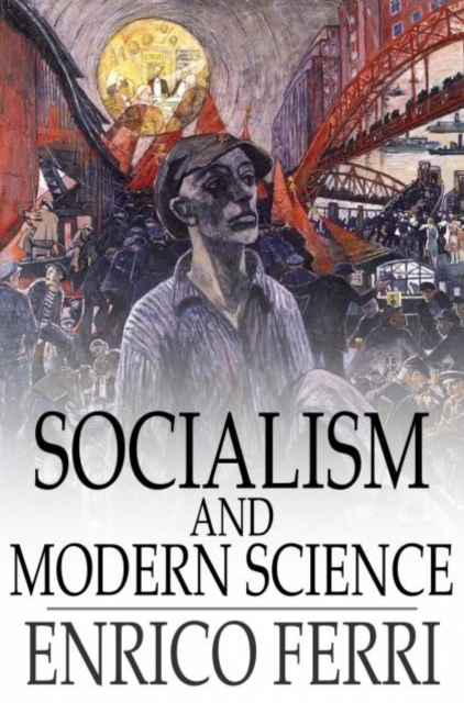 Book Cover for Socialism and Modern Science by Enrico Ferri